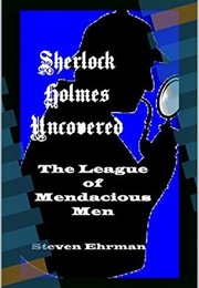 The League of Mendacious Men (Steven Ehrman)