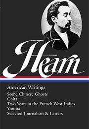 Lafcadio Hearn: American Writings (Lafcadio Hearn)