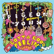 Pigeon John - Gotta Good Feelin'