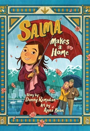 Salma Makes a Home (Danny Ramadan)