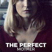 The Perfect Mother