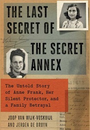 The Last Secret of the Secret Annexe (Jeroan De Bruyn)