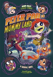 Peter Pan in Mummy Land: A Graphic Novel (Benjamin Harper)