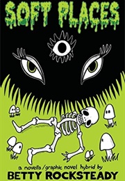 Soft Places (Betty Rocksteady)