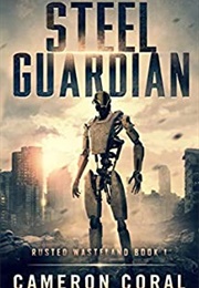 Steel Guardian (Cameron Coral)