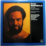 Grover Washington, Jr. - All the King's Horses