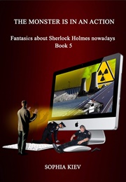 The Monster Is in an Action (Sophia Kiev)