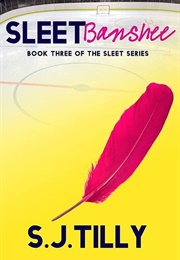 Sleet Banshee (S.J. Tilly)