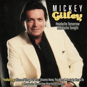A Headache Tomorrow (Or a Heartache Tonight) - Mickey Gilley