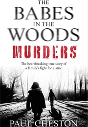 The Babes in the Woods Murders (Paul Cheston)