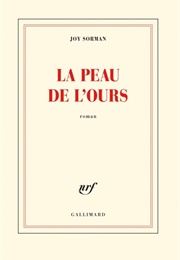 La Peau De L'ours (Joy Sorman)
