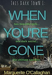 When You're Gone (Marguerite O'Callaghan)