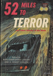52 Miles to Terror (Ruth Christoffer Carlsen & G. Robert Carlsen, Eds.)