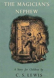 The Magician's Nephew (C.S. Lewis)