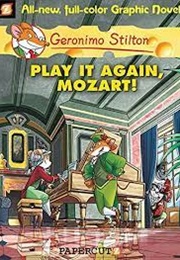 Play It Again, Mozart! (Geronimo Stilton)