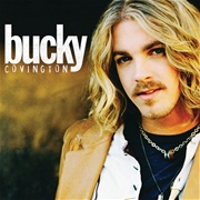 It's Good to Be Us - Bucky Covington