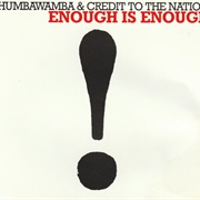 Enough Is Enough - Chumbawumba & Credit to the Nation