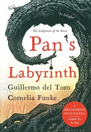 Pan's Labyrinth (Guillermo Del Toro and Cornelia Funke)