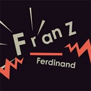 Lazy Boy - Franz Ferdinand