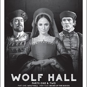 Wolf Hall, Parts One & Two