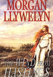 The Wind From Hastings (Morgan Llywelyn)