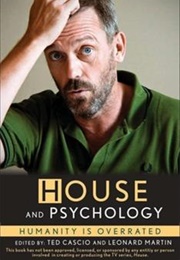 House and Psychology (Ted Cascio, Leonard L. Martin)