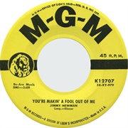 You're Makin' a Fool Out of Me - Jimmy Newman
