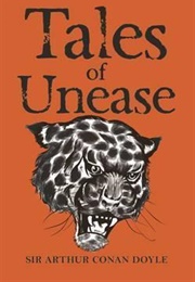 Tales of Unease (Arthur Conan Doyle)