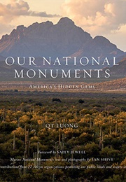Our National Monuments: America's Hidden Gems (QT Luong)
