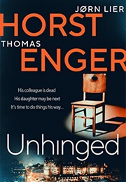Unhinged (Thomas Enger)