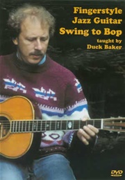 Fingerstyle Jazz Guitar: Swing to Bop (2004)