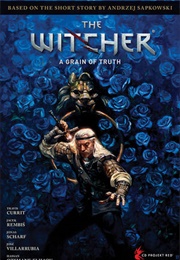 Andrzej Sapkowski's the Witcher: A Grain of Truth (Andrzej Sapkowski, Jacek Rembiś)