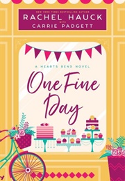 One Fine Day (Rachel Hauck)