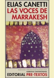 Las Voces De Marrakesch (Elias Canetti)