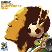 Listen Up! the Official 2010 FIFA World Cup Album (Various Artists, 2010)