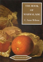 The Book of Marmalade (C Anne Wilson)
