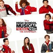 High School Musical: The Musical: The Series: The Soundtrack (Cast of High School Musical, 2020)