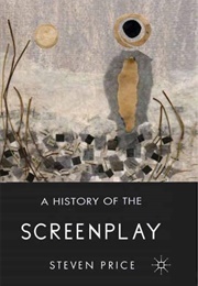 A History of the Screenplay (Steven Price)