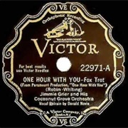 One Hour With You - Jimmie Grier & His Orchestra