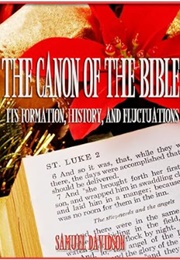 The Canon of the Bible (Samuel Davidson)