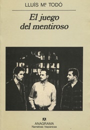 El Juego Del Mentiroso (Lluís M. Todó)