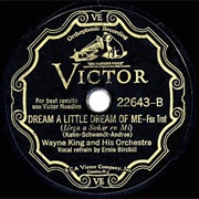 Dream a Little Dream of Me - Wayne King