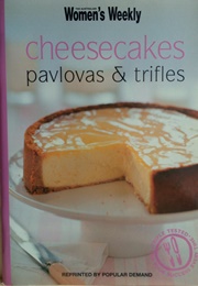 Cheesecakes, Pavlova's & Trifled (Pamela Clark)