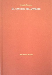 La Canción Del Antílope (Andrés Neuman)