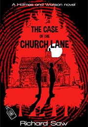 The Case of the Church Lane (Richard Saw)