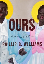 Ours (Phillip B. Williams)