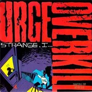 Urge Overkill - Strange, I...