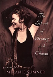 The School of Beauty and Charm (Melanie Sumner)