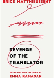 Revenge of the Translator (Brice Matthiessent)
