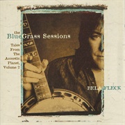 Béla Fleck – the Bluegrass Sessions: Tales From the Acoustic Planet, Volume 2